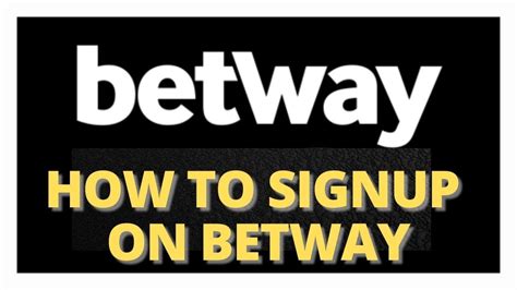 how to register at betway|BETWAY TUTORIAL: HOW TO SIGN UP FOR A .